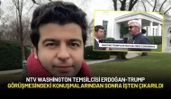 NTV Washington Temsilcisi Erdoğan-Trump Görüşmesindeki Konuşmalarından Sonra İşten Çıkarıldı