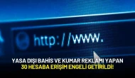 Yasa Dışı Bahis ve Kumar Reklamı Yapan 30 Hesaba Erişim Engeli Getirildi!