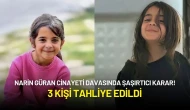 Narin Güran Cinayeti Davasında Şaşırtıcı Karar! 3 Kişi Tahliye Edildi