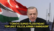 Cumhurbaşkanı Erdoğan'dan Sumud Filosu Tepkisi: "Haydutluğu Lanetliyorum"