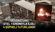 Bakan Tunç Açıkladı! Uludağ'daki otel yangınıyla ilgili 4 şüpheli tutuklandı