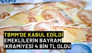 TBMM'de Kabul Edildi: Emeklilerin Bayram İkramiyesi 4 Bin TL Oldu