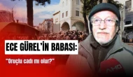 Ece Gürel’in babası isyan etti: Oruçlu cadı mı olur?