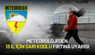 Meteoroloji'den 13 İl İçin Sarı Kodlu Fırtına Uyarısı!