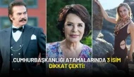 Cumhurbaşkanlığı Bünyesinde 140 Yeni İsim Atandı! Orhan Gencebay, Hülya Koçyiğit ve Şahika Ercümen Dikkat Çekti