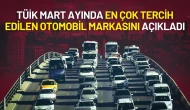TÜİK Açıkladı: Mart Ayında En Çok Tercih Edilen Otomobil Markası Belli Oldu!