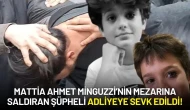 Mattia Ahmet Minguzzi’nin Mezarına Saldıran Şüpheli Adliyeye Sevk Edildi!