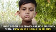 Cansız Bedeni Sulama Kanalında Bulunan 7 Yaşındaki Cumali Son Yolculuğuna Uğurlandı