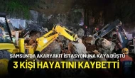 Samsun'da Akaryakıt İstasyonuna Kaya Düşmesi Sonucu 3 Kişi Hayatını Kaybetti