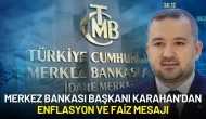 Merkez Bankası Başkanı Fatih Karahan’dan Enflasyon ve Faiz Mesajı: "Riskler Sürüyor, Temkinli Olacağız"