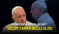 Papa Francis’in Vefatının Ardından Gözler Yeni Seçilecek Papa’da: Tarih Belli Oldu
