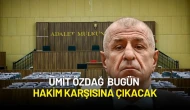 Ümit Özdağ 'Cumhurbaşkanına Hakaret' Davasında Bugün Hakim Karşısına Çıkacak