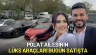 Polat Ailesinin Lüks Araçları Bugün Satışta: Milyonluk Araçlar İçin Yoğun İlgi!