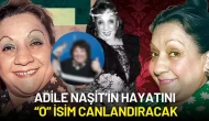 Adile Naşit’in Hayatı Film Oluyor! Usta Oyuncuyu Hayat Verecek İsim Belli Oldu
