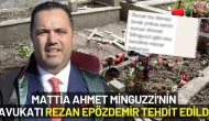 Mattia Ahmet Minguzzi'nin Avukatı Rezan Epözdemir’e WhatsApp'tan Tehdit!