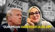 Trump’tan Rümeysa Öztürk Açıklaması: “Durumdan Haberdar Değildim”