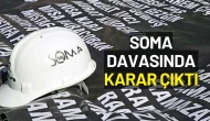 Soma Faciası Davasında Karar Çıktı: Ailelerden Tepki Yağdı!