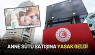 Anne Sütü Satışına Yasak Geldi
