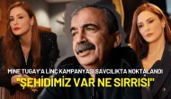 Mine Tugay’a Linç Kampanyası Savcılıkta Noktalandı: ''Şehidimiz var ne Sırrısı"