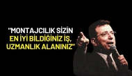 Ekrem İmamoğlu: "Montajcılık Sizin En İyi Bildiğiniz İş, Uzmanlık Alanınız, Bu Filmi Bu Millet İzledi"