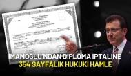 İmamoğlu’ndan 354 Sayfalık Hukuki Hamle: “Diploma İptali Siyasi Operasyondur”