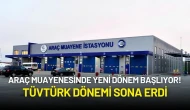 TÜVTÜRK Dönemi Sona Erdi: Araç Muayenesinde Yeni Dönem Başladı!
