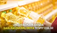 Bakanlık Yağ Skandalını İfşa Etti: Ünlü Yağ Markasında Sağlığa Zararlı Boya Tespit Edildi!