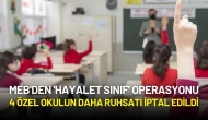 MEB'den 'Hayalet Sınıf' Operasyonu: 4 Özel Okulun Daha Ruhsatı İptal Edildi
