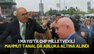 1 Mayıs'ta Güvenlik Önlemleri Artırıldı, CHP Milletvekili Mahmut Tanal da Abluka Altına Alındı