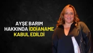 Ayşe Barım Hakkında İddianame Kabul Edildi: "O" Tarihte Hakim Karşısına Çıkacak!