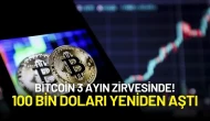 Bitcoin 3 Ayın Zirvesinde! 100 Bin Doları Yeniden Aştı