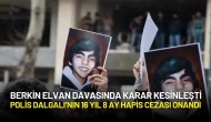 Berkin Elvan Davasında Karar Kesinleşti: Polis Fatih Dalgalı’nın 16 Yıl 8 Ay Hapis Cezası Onandı