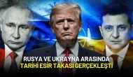 Trump Duyurdu: Rusya ve Ukrayna Arasında Tarihi Esir Takası Gerçekleşti