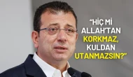 Ekrem İmamoğlu’ndan Sert Çıkış: “Hiç mi Allah’tan Korkmaz, Kuldan Utanmazsın?”