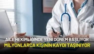 Aile Hekimliğinde Yeni Dönem Başlıyor: Milyonlarca Kişinin Kaydı Taşınıyor