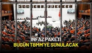 İnfaz Paketi Bugün TBMM'ye Sunulacak