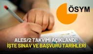 ALES/2 Takvimi Açıklandı! İşte Sınav ve Başvuru Tarihleri