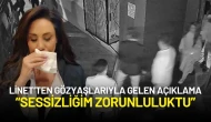 Linet’ten Gözyaşlarıyla Gelen Açıklama: “Sessizliğim Zorunluluktu”
