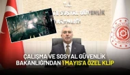 Çalışma ve Sosyal Güvenlik Bakanlığından 1 Mayıs'a Özel Klip