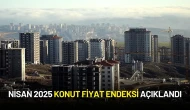 Nisan 2025 Konut Fiyat Endeksi Açıklandı: İstanbul, Ankara ve İzmir’de Yıllık Artış Yüzde 30’un Üzerinde
