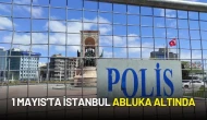 1 Mayıs’ta İstanbul Adeta Abluka Altında: Taksim’e Giden Her Yol Kapalı