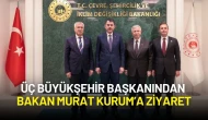 Üç Büyükşehir Başkanından Bakan Murat Kurum’a Ziyaret