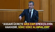 Özgür Özel'den Asgari Ücrete Ara Zam Çıkışı: "Söke Söke Alınmalıdır"