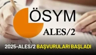 2025-ALES/2 Başvuruları Başladı