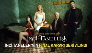 İnci Taneleri'nde Final Kararı Geri Alındı: Kanal D ile BKM Anlaştı