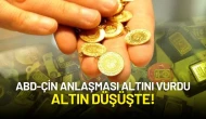 ABD-Çin Anlaşması Altını Vurdu: Altın Düşüşte!