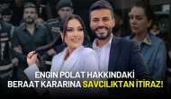 Engin Polat Hakkındaki Beraat Kararına Savcılıktan İtiraz! Dosya Üst Mahkemeye Taşındı