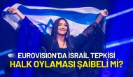 Eurovision’da İsrail Tepkisi: Halk Oylaması Şaibeli mi?