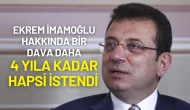 Ekrem İmamoğlu’na Yeni Dava Şoku! 4 Yıla Kadar Hapsi İstendi