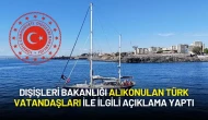 Dışişleri Bakanlığı Madleen'de Alıkonulan Türk Vatandaşları ile ilgili Açıklama Yaptı